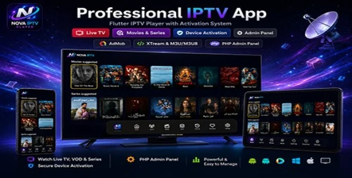 Nova IPTV Player | Flutter App With PHP Admin Panel