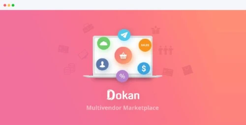 Dokan - MultiVendor Marketplaces Plugin For WordPress