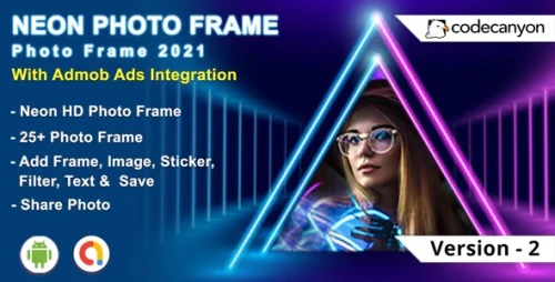 Android Neon Photo Frame - Neon Light Effect Photo Editor (Android 10 Supported)