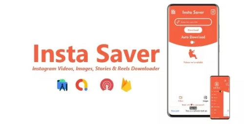 Insta Saver - Instagram Videos, Images, Stories & Reels Downloader - ADMOB, FIREBASE, ONESIGNAL