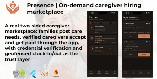 Presence | On-Demand Caregiver Marketplace Flutter App With Laravel Backend