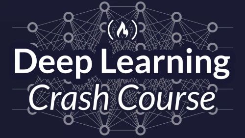 Deep Learning Crash Course