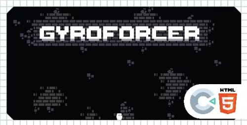 Gyroforcer - HTML5 - Construct 3