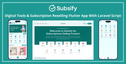 Subsify | Digital Tools and Subscription Reselling Flutter App With Laravel Backend