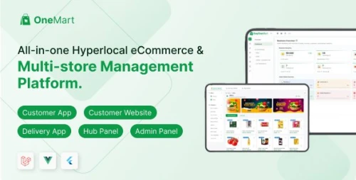 OneMart | Hyperlocal E-commerce Solution With Mobile App and Admin Panel