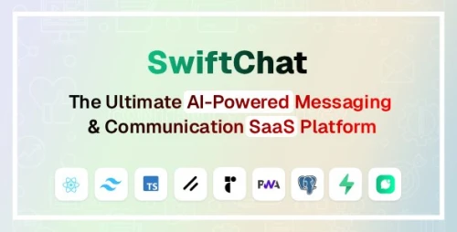 SwiftChat - The Ultimate AI-Powered Messaging & Communication SaaS Platform
