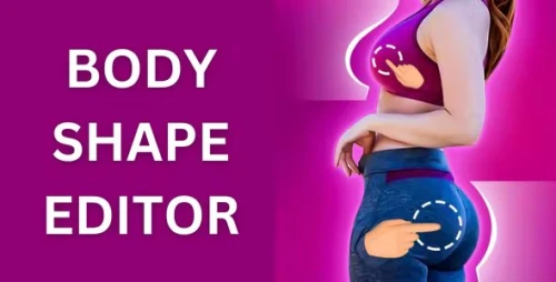 Body Shape Editor - Make Perfect Body - Woman Body Shape editor - Admob Ad - FB Ad - MAX Ad