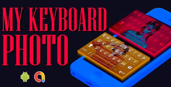 My Photo Keypad 2022 - Picture Keyboard Customizer - MyGallery Photo Keyboard Androd App - Android
