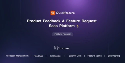 QuickFeature - Feature Requests and Feedback Management SaaS Laravel CMS [Extended Version]