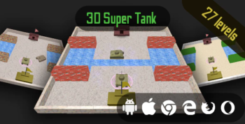 3D Super Tank - Cross Platform HTML5 Casual Game
