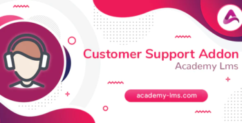 Academy LMS Customer Support Addon