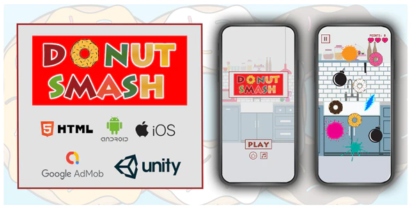 Donut Smasher Unity3D - Android, iOS, Html