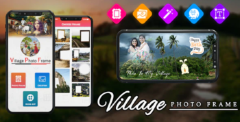 Village Photo Frame : Free Photo Editor - Android App + Admob + Facebook Integration