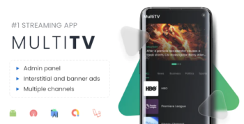 Multi TV - Multiple streaming app with Admin Panel