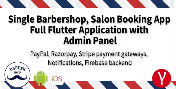 Single Barbershop, Salon Booking App - Full Flutter Application with Admin Panel (Android+iOS)