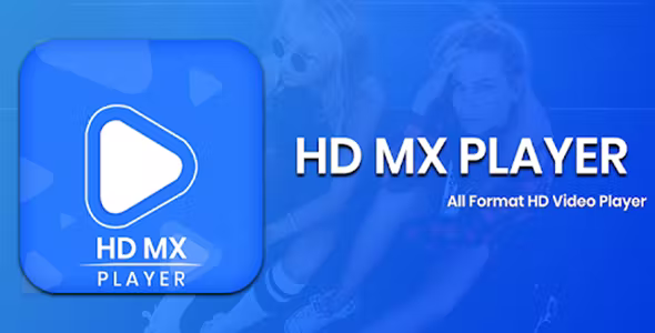 HD MX Player – 4K Video Player - Android App + Admob Integration