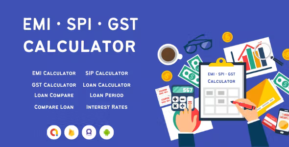 EMI SPI GST Calculator - All in one Calculator with Admob - Facebook - Applovin (12 Supported)
