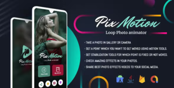 Photo in Motion - PixaMotion Loop Photo Animator & Photo Video Maker - Android 12 Supported