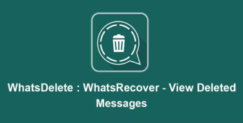 WhatsDelete: View Deleted Messages