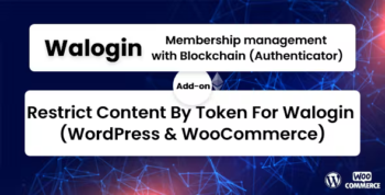 Restrict Content By Token For Walogin (WordPress & WooCommerce)