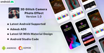 3D Glitch Camera Photo Effect - iPhone 14 Camera Photo Effect - Admob Ads