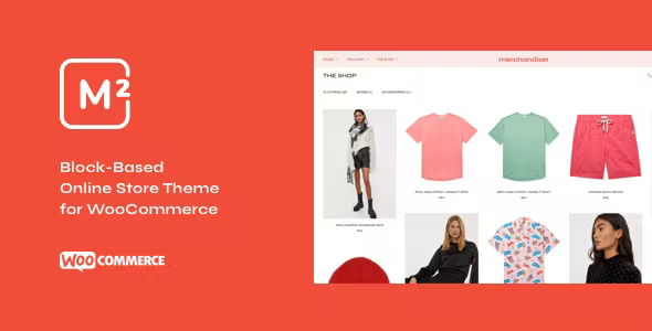Merchandiser - WooCommerce Theme for Wordpress Block Editor
