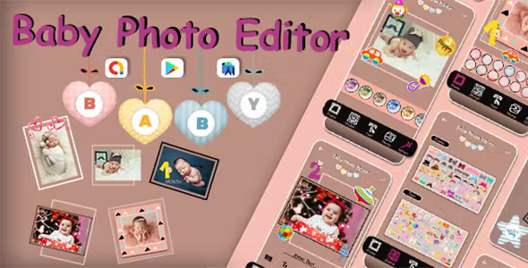 Baby Photo Editor - Baby Frame - Baby Photo Arts - Cute Baby Photo Maker Effects - Baby Pics Maker