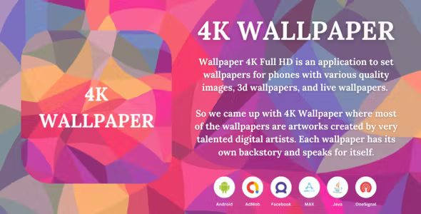 4K HD Wallpaper Android With Admob |Facebook | AppLovin Ads (Latest Version Supported)