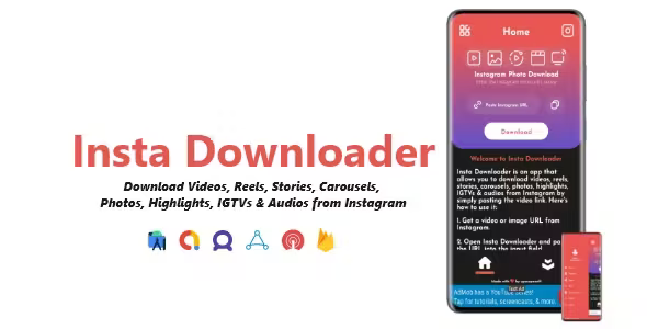 Insta Downloader - Videos, Images & Audios Downloader | ADMOB, FAN, APPLOVIN, FIREBASE, ONESIGNAL