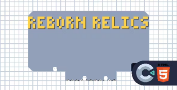 Reborn Relics - HTML5 - Construct 3