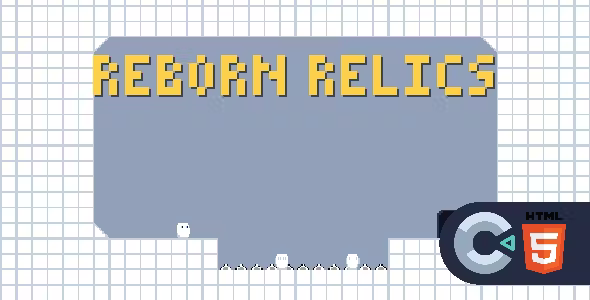 Reborn Relics - HTML5 - Construct 3