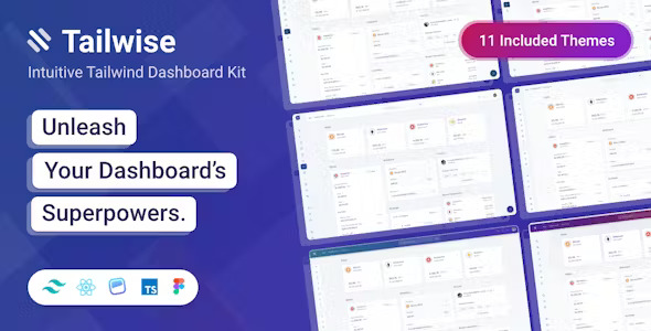 Tailwise - Tailwind CSS HTML, Vue, React, Laravel Admin Dashboard Kit + Figma Design File
