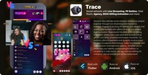 Trace social network with Live Streaming, PK battles, Chat room, Agency
