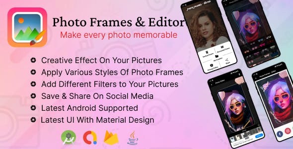 Photo Frame Editor | Image Editor | Photo Editor App | Admob Ads | Analytics | Offline Android App