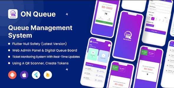 Queue Management System – Flutter v3.10 Android, IOS & Flutter Web