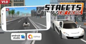 Streets Car Racing - Car Racing Game Android Studio Project with AdMob Ads + Ready to Publish