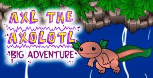 Axl the Axolotl - Adventure Html5 Game