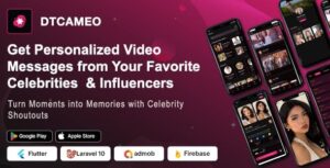 DTCameo – Connect with Celebrities & Influencers | Personalized Video Messages | Flutter | Admin panel