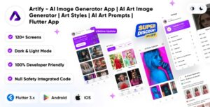 Artify - AI Image Generator App | AI Art Image Generator | Art Styles | AI Art Prompts | Flutter App