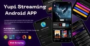 YupiStream Pro - TV & Movie Scraper with SaaS Multi-App Panel