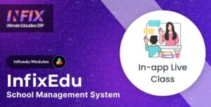In-App Live Class add-on | InfixEdu School - School Management System Software