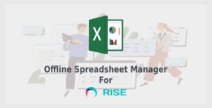 Offline Spreadsheet Manager for RISE CRM