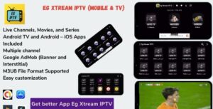 Eg Xtream IPTV Player - Flutter App MOBILE & Android Tv - Admob
