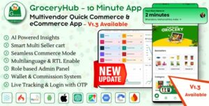 GroceryHub - 10 Minute App Multivendor Quick Commerce & eCommerce App | AI Insight | Multi Cart