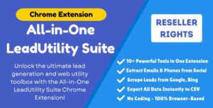All-in-One LeadUtility Chrome Extension – 10+ Business Tools + Full Reseller Rights