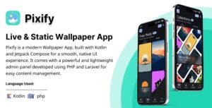 Pixify - Live and Static Wallpaper Android App
