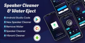 Speaker Cleaner & Water Eject+ | Abdroid App | Admob Ads