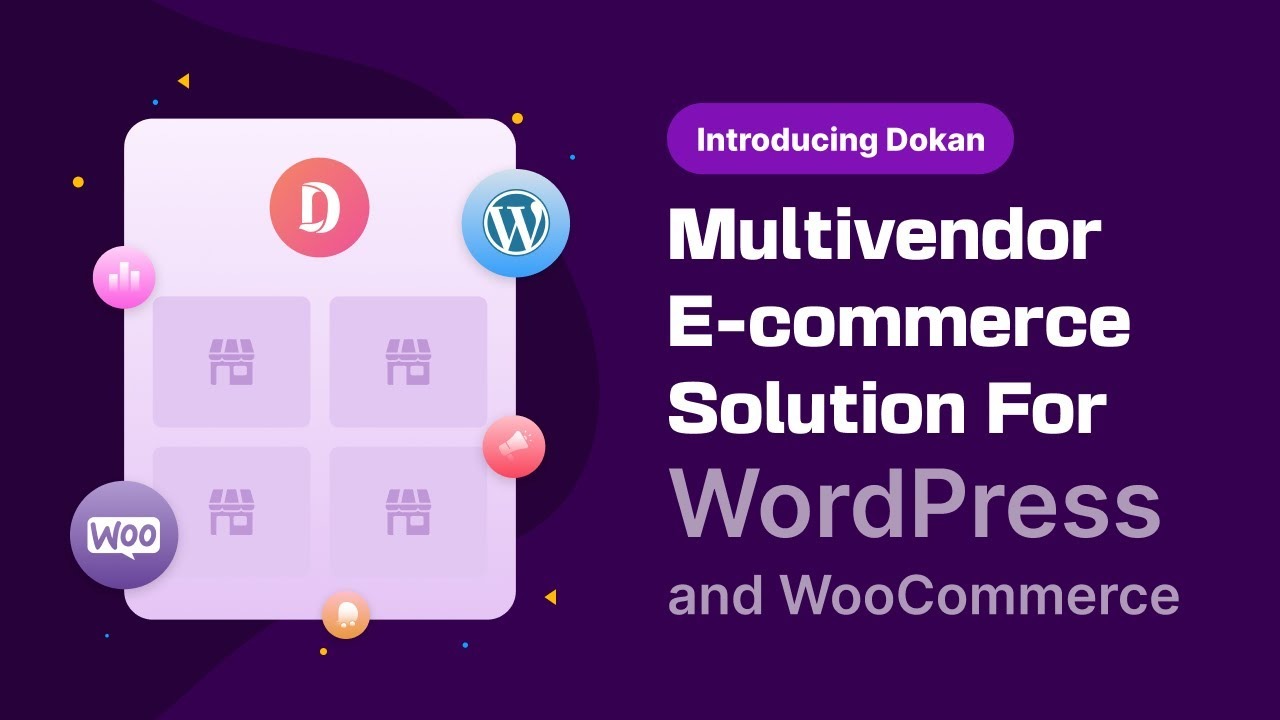 Dokan Pro Business - The Complete Multivendor e-Commerce Solution